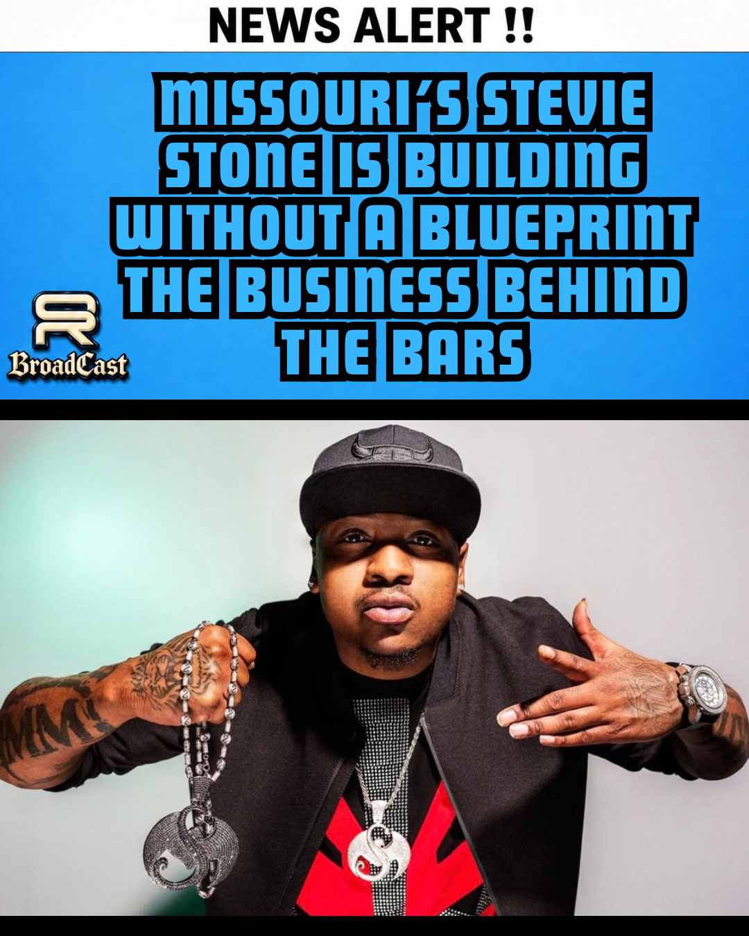 MISSOURI’S STEVIE STONE IS BUILDING WITHOUT A BLUEPRINT — THE BUSINESS BEHIND THE BARS